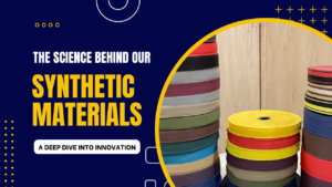 The Science Behind Our Synthetic Materials: A Deep Dive into Innovation